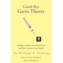 Good-Bye Germ Theory