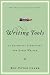 Writing Tools: 50 Essential Strategies for Every Writer