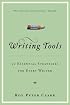 Writing Tools: 50 Essential Strategies for Every Writer