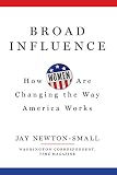 Broad Influence: How Women Are Changing the Way America Works