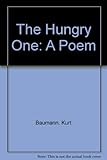 The hungry one