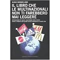 Il libro che le multinazionali non ti farebbero mai leggere (Controcorrente)
