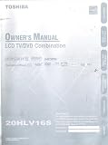 Toshiba Owner's Manual LCD TV/DVD Combination Owner's Manual (Model #20HLV16S)