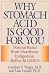 Why Stomach Acid Is Good for You: Natural Relief from Heartburn, Indigestion, Reflux and Gerd [WHY STOMACH ACID IS GOOD FOR Y]