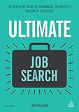 Ultimate job search : the definitive guide to networking, interviews & follow-up strategies