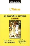 L Afrique en dissertations corrigées et dossiers