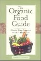 Organic Food and How to Buy It: How to Shop Smarter and Eat Healthier