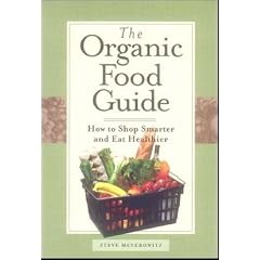 Organic Food and How to Buy It: How to Shop Smarter and Eat Healthier