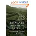 The Roman Invasion of Britain (Roman Conquest of Britain)