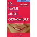 La femme multi-orgasmique