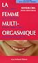 La femme multi-orgasmique