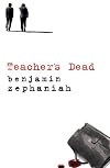 Teacher's Dead