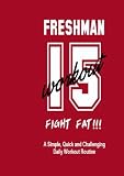 Freshman 15 Workout
