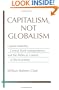 Capitalism, Not Globalism: Capital Mobility, Central Bank Independence, and the Political Control of the Economy (Michigan Studies in International Political Economy)
