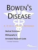 41SW45EKCSL. SL160 Bowens Disease A Medical Dictionary, Bibliography, and Annotated Research Guide to Internet References