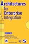 Architectures for Enterprise Integration (IFIP Advances in Information and Communication Technology)