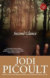 Second Glance : A Novel by Jodi Picoult