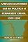 African Economies and the Politics of Permanent Crisis, 1979-1999 (Political Economy of Institutions and Decisions)