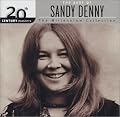 The Best of Sandy Denny: Millennium Collection