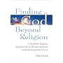 Finding God Beyond Religion: A Guide for Skeptics,&hellip by Tom Stella