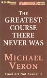 The Greatest Course That Never Was
