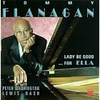 Lady Be Good...For Ella by  Tommy Flanagan 
