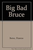 Big Bad Bruce