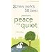 New York's 50 Best Places to Find Peace & Quiet, 5th Edition (New York's 50 Best Places to Find Peace and Quiet)