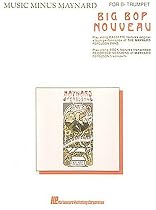 Music Minus Maynard - Big Bop Nouveau for Bb Trumpet (Chart)