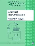 Chemical Instrumentation (Oxford Chemistry Primers, 24)