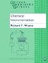Chemical Instrumentation (Oxford Chemistry Primers)
