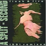 Anklicken zum Vergrößeren: A Split Second - Flesh+Fire Remix (Audio CD)