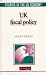 UK Fiscal Policy (Studies in the UK Economy)
