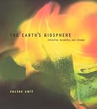 The Earths Biosphere: Evolution, Dynamics, and Change