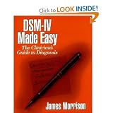 DSM-IV Made Easy: The Clinician's Guide to Diagnosis
