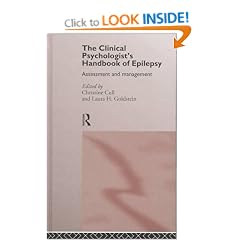 The Clinical Psychologist's Handbook of Epilepsy: Assessment and Management