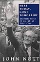Here Today Gone Tomorrow: Memoirs of an Errant Politician