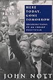 Review Politico's Publishing Ltd  / Here Today Gone Tomorrow: Memoirs of an Errant Politician