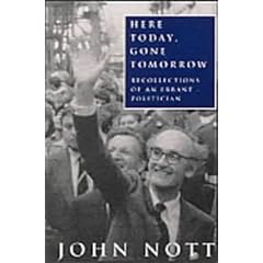 Here Today Gone Tomorrow: Memoirs of an Errant Politician