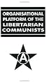 Organizational Platform of The Libertarian Communists