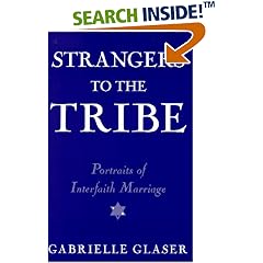 Strangers to the Tribe: Portraits of Interfaith Marriage