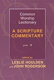 The common worship lectionary : a scripture commentary year B