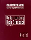 Printed Student Solutions Manual: Used with ...Brase-Understanding Basic Statistics