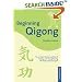 Beginning Qigong: Chinese Secrets of Fitness
