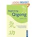 Beginning Qigong: Chinese Secrets of Fitness