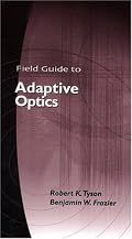 Field Guide to Adaptive Optics (SPIE Vol. FG03)