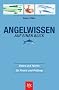 Angelwissen auf einen Blick: Daten und Fakten f�r Praxis und Pr�fung