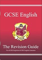 GCSE English: Revision Guide (for GCSE English and GCSE English Literature) (CGP)