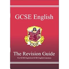 GCSE English: Revision Guide (for GCSE English and GCSE English Literature) (CGP)