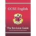 GCSE English: Revision Guide (for GCSE English and GCSE English Literature) (CGP)